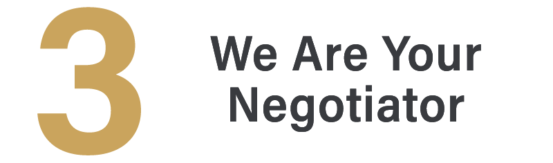 Buying Step 3 – We Are Your Negotiator